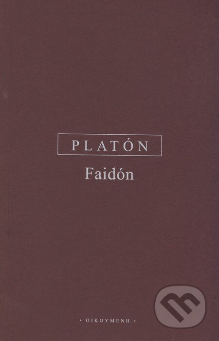 Faidón - Platón, OIKOYMENH, 2005