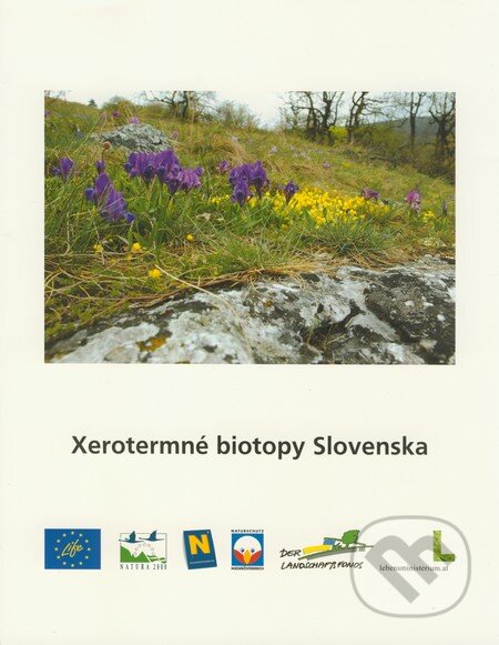 Xerotermné biotopy Slovenska - Stanislav David, Henrik Kalivoda, Eva Kalivodová, Jozef Šteffek a kolektív, Biosféra, 2007