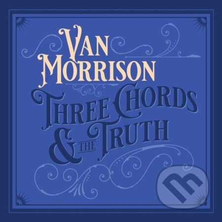 Van Morrison: Three Chords & the Truth LP - Van Morrison, Hudobné albumy, 2019