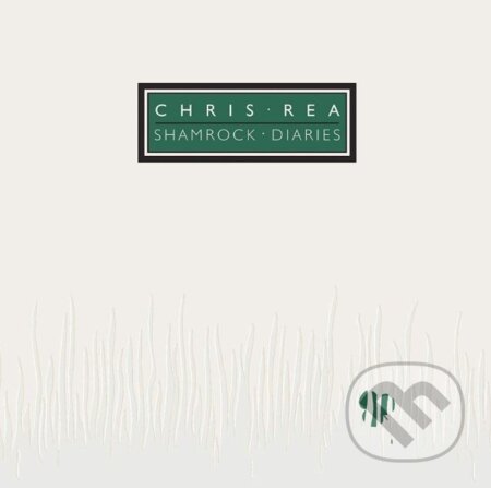 Chris Rea: Shamrock Diaries - Chris Rea, Hudobné albumy, 2019