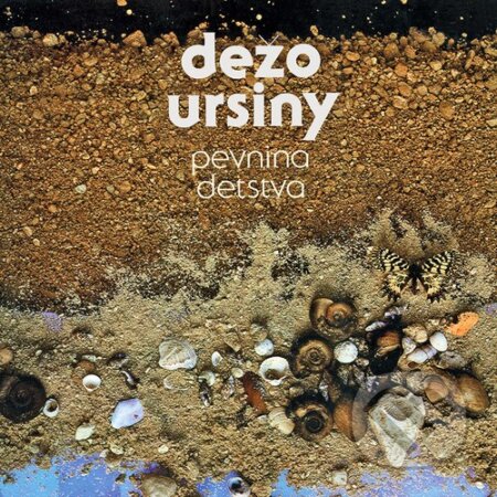 Dežo Ursiny: Pevnina detstva LP - Dežo Ursiny, Hudobné albumy, 2019