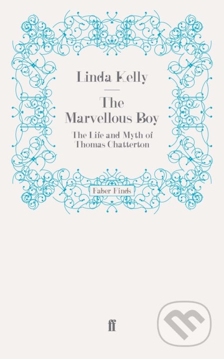The Marvellous Boy - Linda Kelly, Faber and Faber, 2009