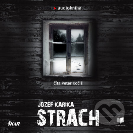 Strach - Jozef Karika, Publixing a Ikar, 2019