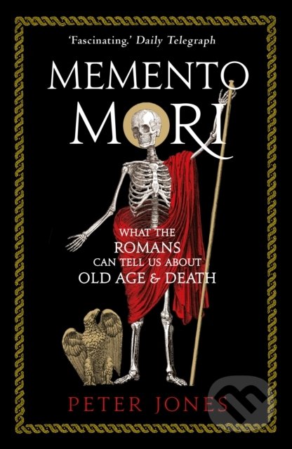 Memento Mori - Peter Jones, Atlantic Books, 2019
