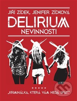 Delirium nevinnosti - Jiří Zídek, Jenifer Zídková, No Limits, 2019