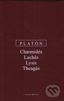 Charmidés, Lachés, Lysis, Theagés - Platón, OIKOYMENH, 2019