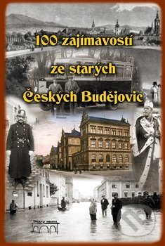 100 zajímavostí ze starých Českých Budějovic, Starý most, 2019