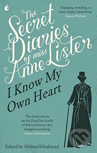 The Secret Diaries Of Miss Anne Lister - Anne Lister, Little, Brown, 2012