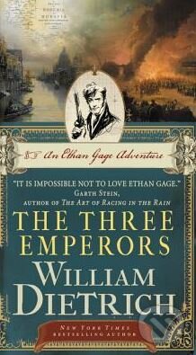 The Three Emperors - William Dietrich, HarperCollins, 2015