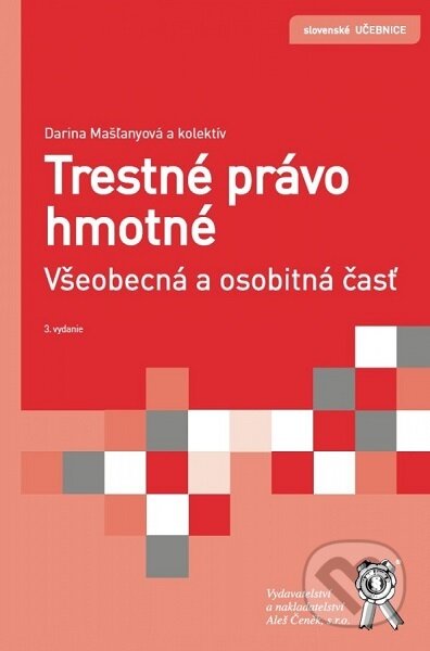 Trestné právo hmotné - Darina Mašľanyová, Aleš Čeněk, 2019