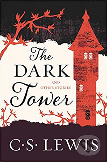 The Dark Tower - C.S. Lewis, HarperOne, 2017