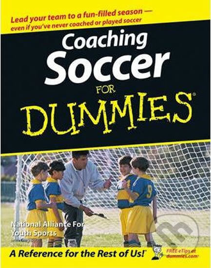 Coaching Soccer For Dummies - Greg Bach, John Wiley & Sons, 2006