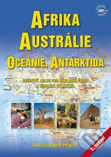 Afrika, Austrálie, Oceánie, Antarktida, Kartografie Praha, 2010