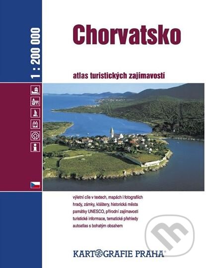 Chorvatsk: Atlas turistických zajímavostí, Kartografie Praha, 2008