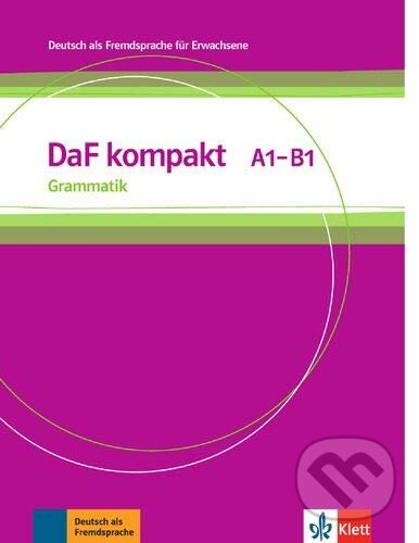 DaF Kompakt A1-B1 – Grammatik, Klett, 2017