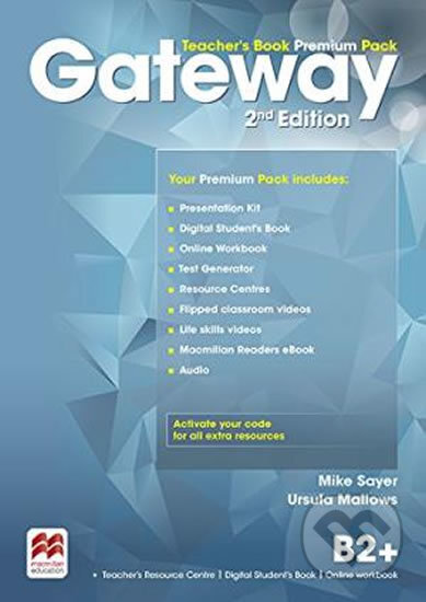 Gateway B2+: Teacher&#039;s Book Premium Pack - Mike Sayer, MacMillan, 2016