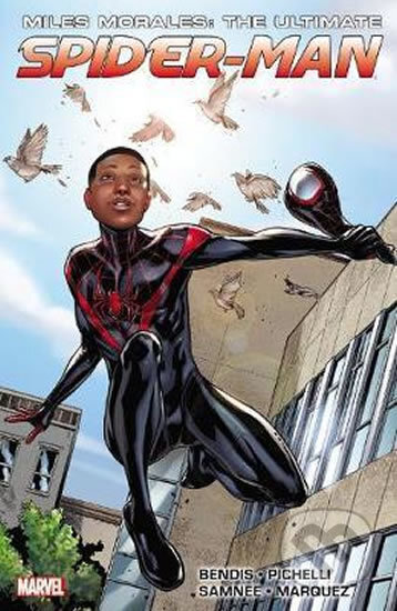 Kniha: Miles Morales: The Ultimate Spider-man (Brian Michael Bendis). Marvel, 2015