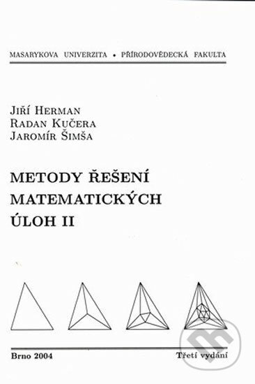 Metody řešení matematických úloh II - Jiří Herman, Muni Press, 2004
