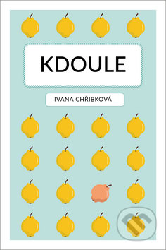 Kdoule - Ivana Chřibková, Bookmedia, 2019