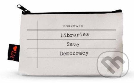 Libraries Save Democracy (Pencil Pouch), Gibbs M. Smith, 2018