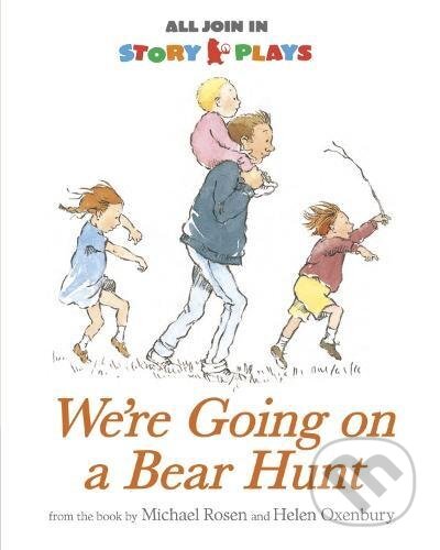 We&#039;re Going on a Bear Hunt - Michael Rosen, Vivian French, Helen Oxenbury (ilustrácie), Warner Books, 2012