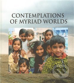Contemplations of myriad worlds - Lynne Kolar-Thompson, , 2009
