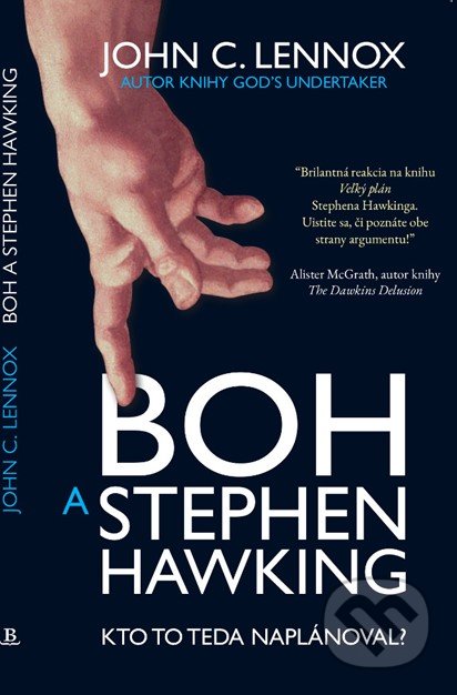 Boh a Stephen Hawking - John C. Lennox, Slovenská biblická spoločnosť, 2019