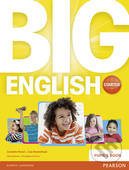 Big English: Starter - Pupil&#039;s Book - Lisa Broomhead, Pearson, 2014