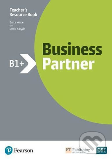 Business Partner B1+: Teacher&#039;s Book - Bruce Wade, Pearson, 2018
