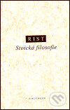 Stoická filosofie - John M. Rist, OIKOYMENH, 1998