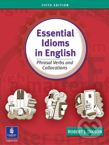 Essential Idioms in English - Robert J. Dixson, Pearson, 2003