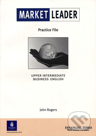 Market Leader - Upper Intermediate - Practice File - David Cotton, Pearson, 2001