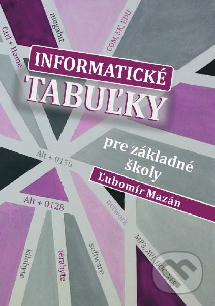 Informatické tabuľky pre základné školy - Ľubomír Mazán, Musica Liturgica, 2019