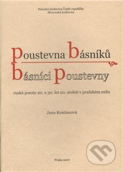 Poustevna básníků - básníci poustevny (Ruská poezie 20. a 30.let 20. století v pražském exilu) - kniha z kategorie Literární věda