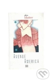 Avenue America - Silvio Blatter, Erm, 1994
