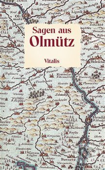 Sagen aus Olmütz - Willibald Müller, Vitalis, 2018