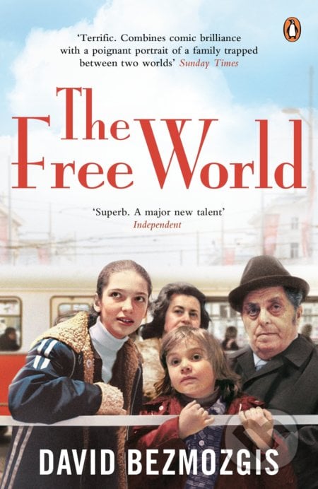 The Free World - David Bezmozgis, Penguin Books, 2012