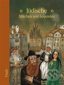 Jüdische Märchen und Legenden - Harald Salfellner, Vitalis, 2018