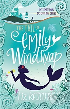 The Tail of Emily Windsnap: Book 1 - Liz Kesslerová, Orion, 2018