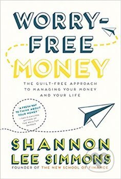 Worry-Free Money - Shannon Lee  Simmons, Collins, 2018