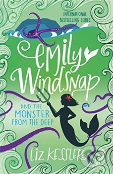 Emily Windsnap and the Monster from the Deep: Book 2 - Liz Kesslerová, , 2018