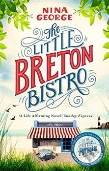 The Little Breton Bistro - Nina George, Abacus, 2018