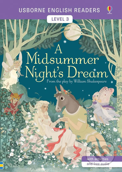 A Midsummer Night’s Dream - Mairi Mackinnon, Usborne, 2017