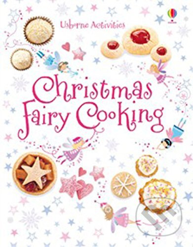 Christmas Fairy Cooking - Leonie Pratt, Usborne, 2012