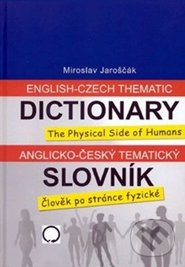 Anglicko-český tematický slovník - Miroslav Jaroščák, Olomouc, 2011