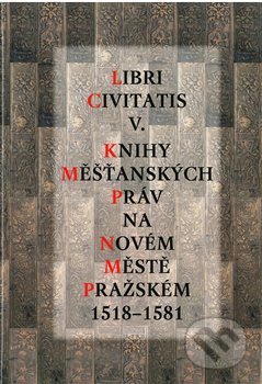 Libri Civitatis V. - Jaroslava Mendelová, , 2016