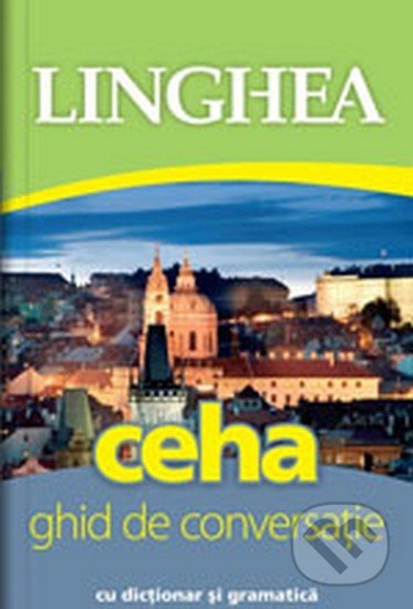 Ceha - Ghid de conversaţie român-ceh / Česká konverzace pro Rumuny, Lingea, 2012