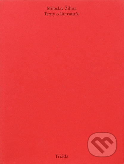 Texty o literatuře - Miloslav Žilina - kniha z kategorie Beletrie