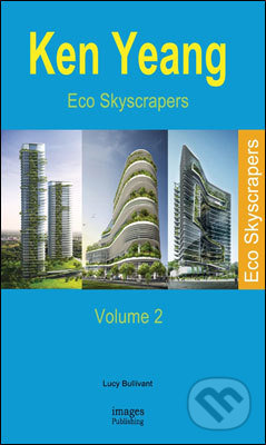 Eco Skyscrapers (Volume 2) - Lucy Bullivant, Images, 2011