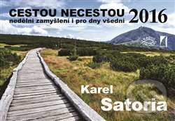 Cestou necestou 2016 - Karel Satoria, Cesta, 2015